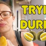 Are you willing to try durian?
